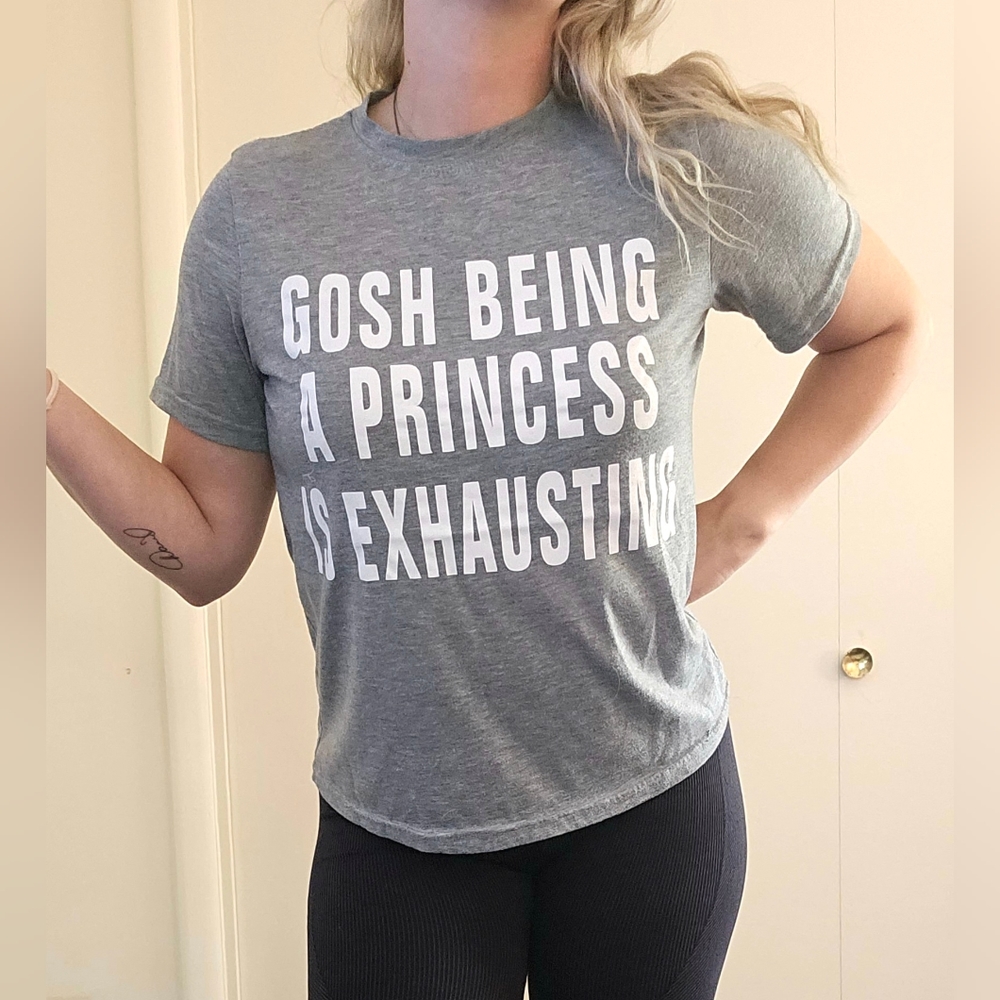 Being A Princess T-Shirt